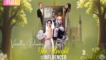 The Knight and The Influencer - Full Movie #drama #short