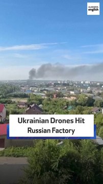 Ukrainian Drones Hit Russian Factory