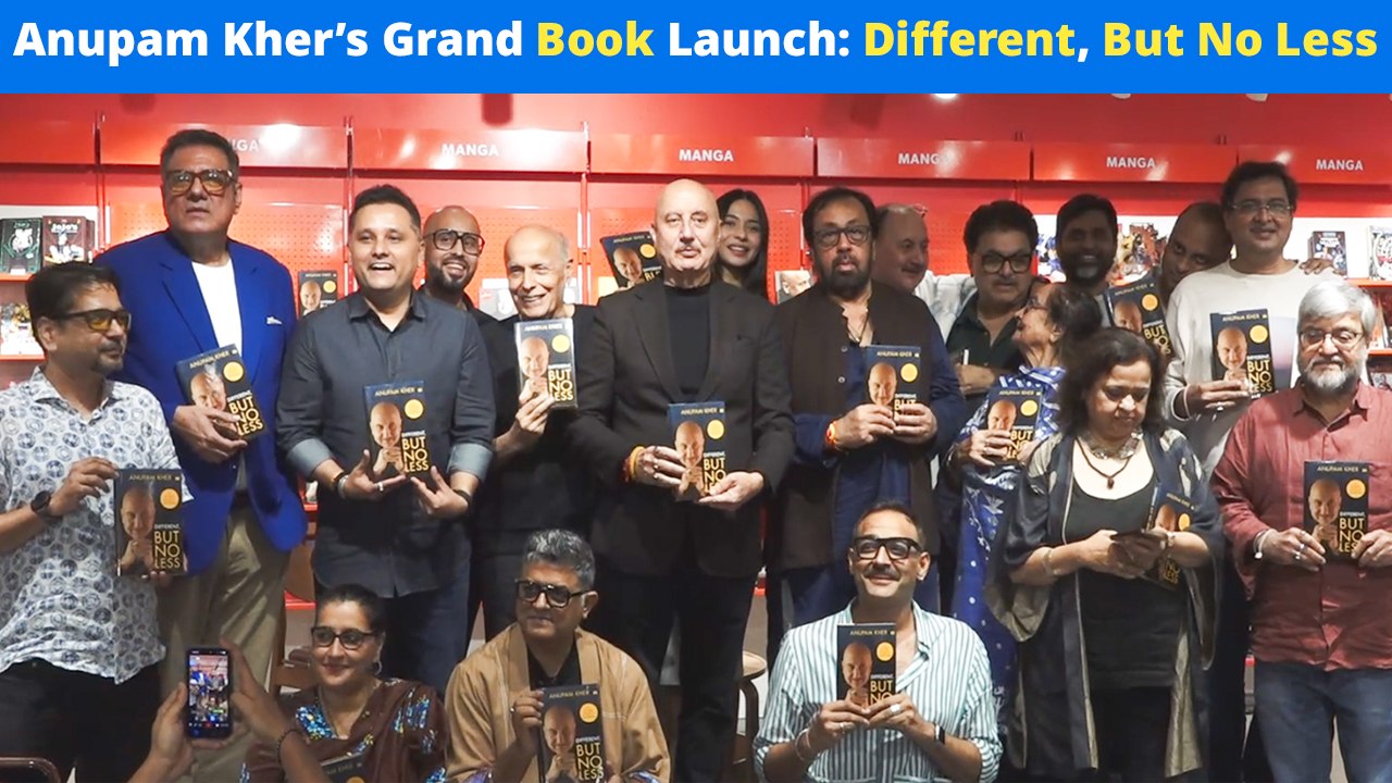 Anupam Kher’s Mega Book Launch 'Different, But No Less' - Boman Irani, Mahesh Bhatt & More...