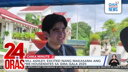 Will Ashley, excited nang makasama ang PBB housemates sa GMA Gala 2025 | 24 Oras