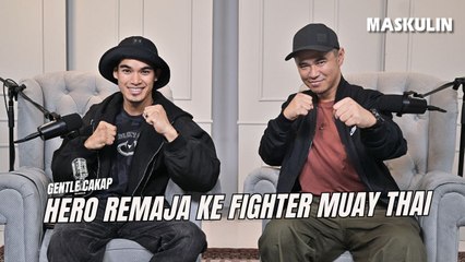 Alif Muhaimin, Selebriti Kini Bergelar Petarung Muay Thai | Gentle Cakap