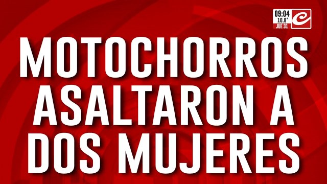 Motochorros quedan filmados cuando atacan y le roban todo a dos mujeres