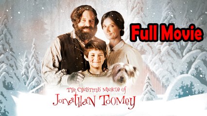 Watch The Christmas Miracle of Jonathan Toomey (2007) Full Movie HD 🎄