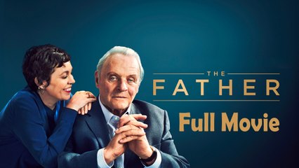 The Father (2020) Full Movie HD – A Heartfelt Drama with Anthony Hopkins 🎬