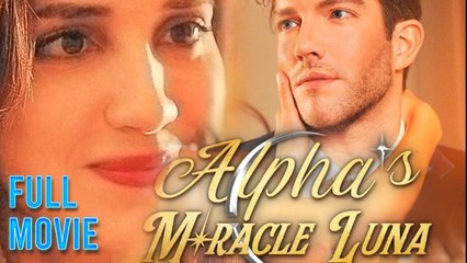 Alpha's Miracle Luna (2025) - Full Movie