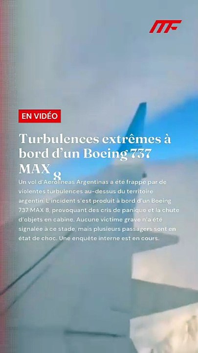 ✈️🇦🇷 FLASH | Turbulences extrêmes à bord d’un Boeing 737 MAX 8  Un vol d’Aerolíneas Argentinas a été frappé par de violentes turbulences au-dessus du territoire argentin. L’incident s’est produit à bord d’un Boeing 737 MAX 8....