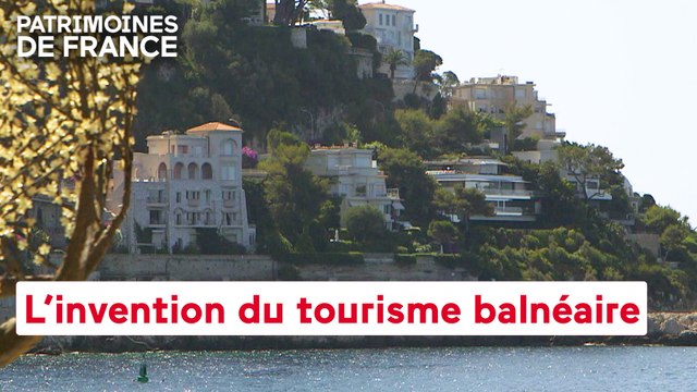 Patrimoines de France - L'invention du tourisme balnéaire
