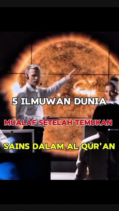 Inilah 5 Ilmuwan Dunia Masuk Islam Setelah Menemukan Kebenaran Sains Dalam Al Qur'an