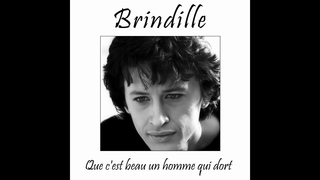Que c'est beau un homme qui dort - Brindille