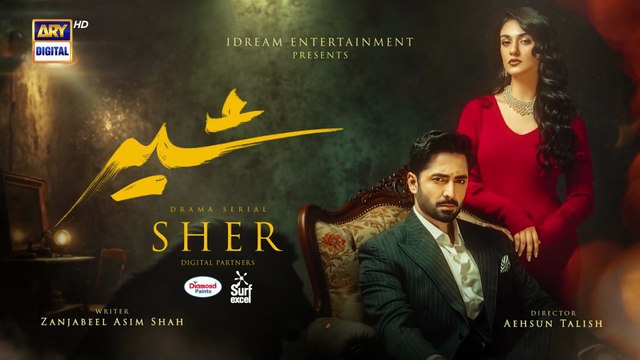 Sher Episode 22 _ Danish Taimoor _ Sarah Khan _ 31 July 2025 _ ARY Digital Drama