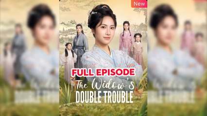 The Widow’s Double Trouble – FULL MOVIE [Eng Sub]