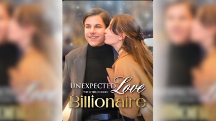 Unexpected Love With The Hidden Billionaire – Full Movie (2025)