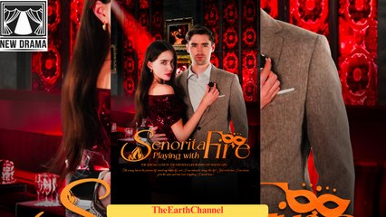 🍏🧡☯️🏴 01.01 - 12.07 🔥 Senorita Playing with Fire dailymotion 🌕x9ny59a