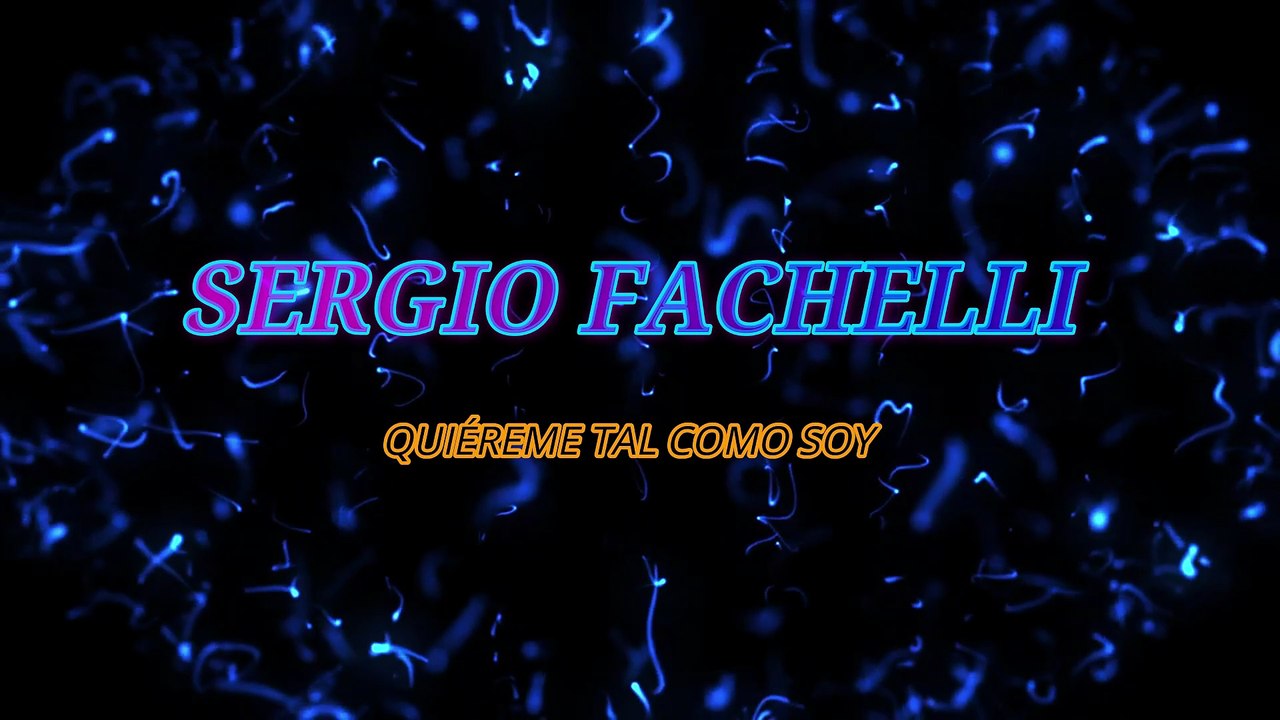 Sergio Facchelli - Quiéreme tal como soy (KARAOKE)