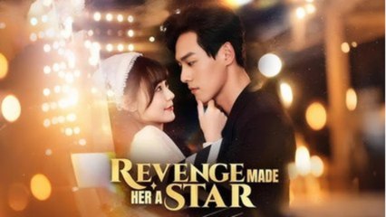Revenge Made Her A Star – Full HD Movie [English Sub] | Watch Till The End