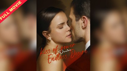 Kiss Of Power, Endless Desire - Full HD [Eng Sub]