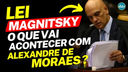 LEI MAGNITSKY: O QUE É, COMO FUNCIONA E QUAIS AS CONSEQUÊNCIAS APLICADAS PELOS ESTADOS UNIDOS?