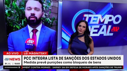 PCC integra lista da Lei Magnitsky junto com Alexandre de Moraes | TEMPO REAL