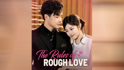 The Rules Of Rough Love Full Movie