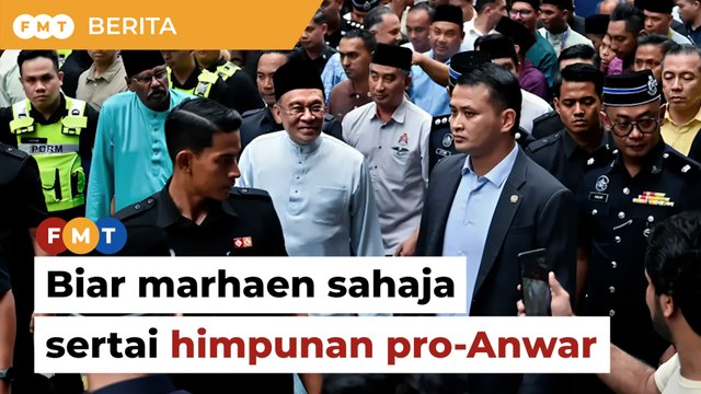 Biar marhaen sahaja hadir himpunan pro-Anwar, kerajaan diberitahu