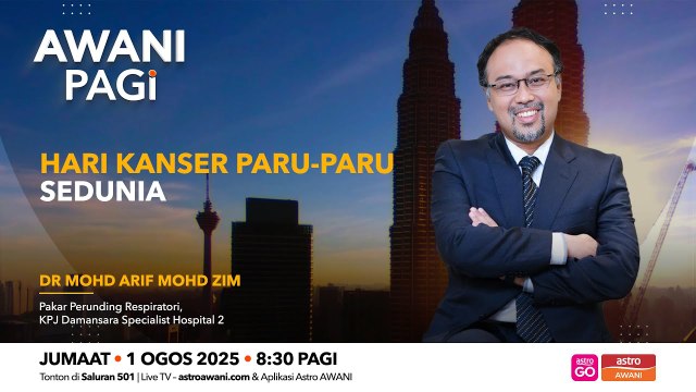 AWANI Pagi: Hari Kanser Paru-paru Sedunia