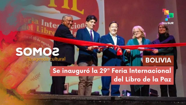 En Bolivia se inauguró la 29ª edición la Feria Internacional del Libro de la Paz SOMOS 31-07-2025