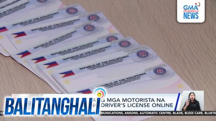 LTO, hinihimok ang mga motorista na magpa-renew ng driver's license online | Balitanghali