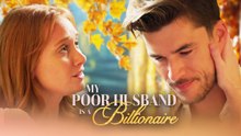 My Poor Husband Is A Billionaire