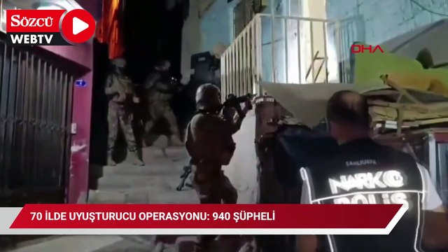 70 ilde uyuşturucu operasyonu: 940 şüpheli yakalandı