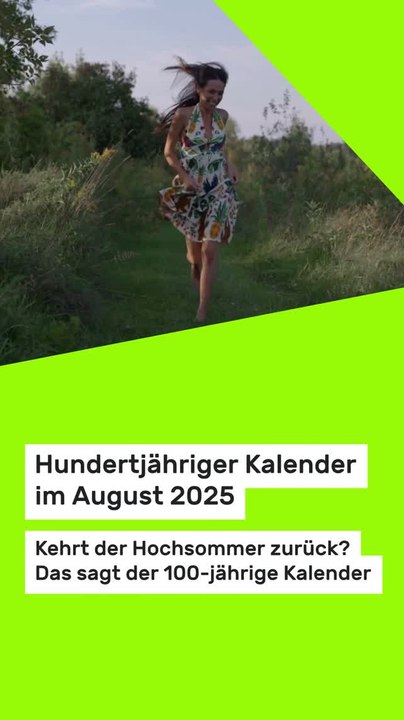 Copy of Hundertjähriger Kalender im August 2025: Kehrt der Hochsommer zurück? Das sagt der 100-jährige Kalender