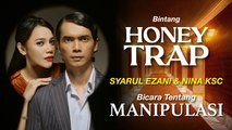 Bintang 'Honey Trap' Syarul Ezani & Nina KSC, Bicara Tentang Manipulasi | MASKULIN Digital Cover