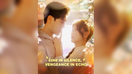Love In Silence, Vengeance In Echo