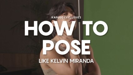 Kapuso Web Specials: How to pose like Kelvin Miranda