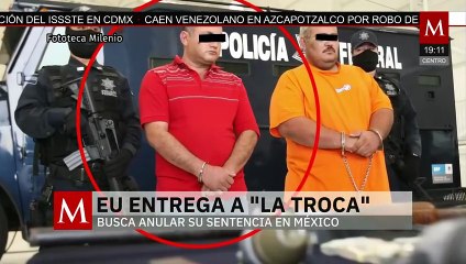 EU entrega a México a 'La Troca', uno de los líderes de La Familia Michoacana