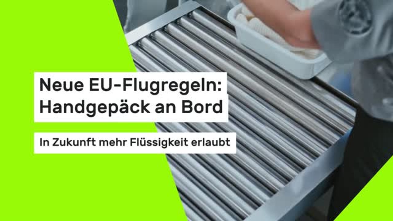 Neue EU-Flugregeln: Handgepäck an Bord: In Zukunft mehr Flüssigkeit erlaubt