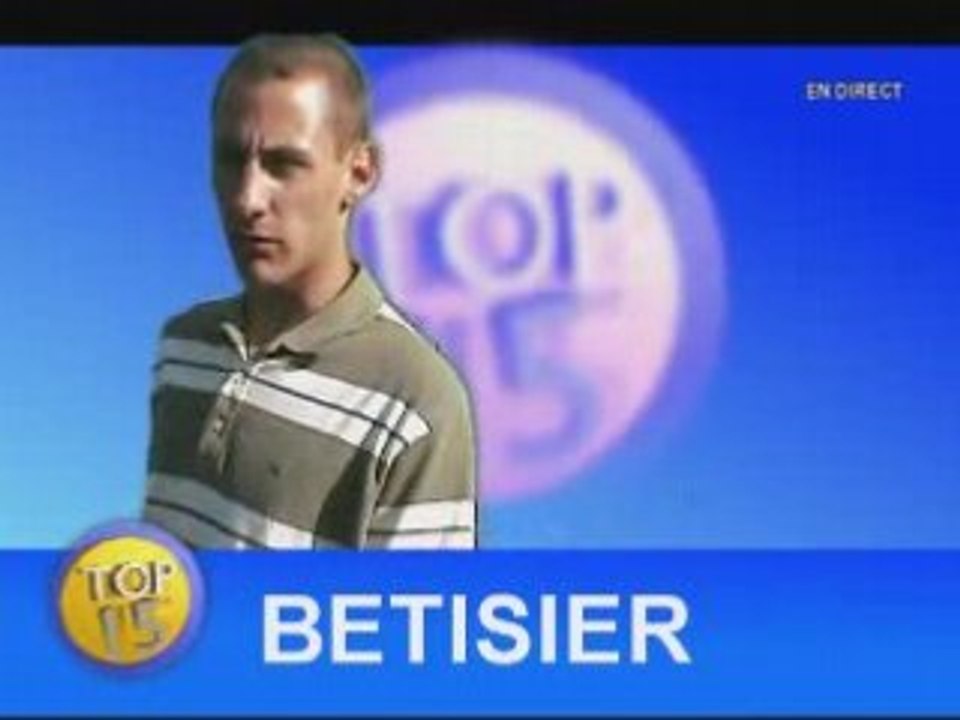 betisier top 15