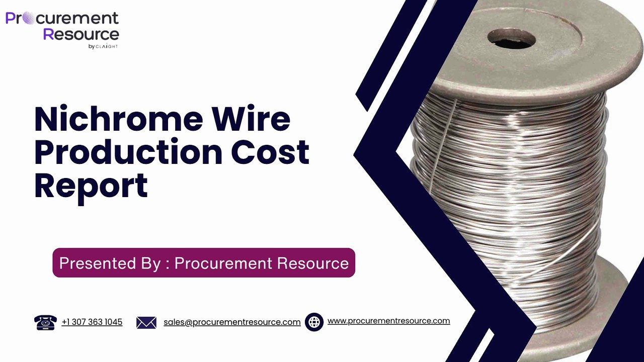 Nichrome Wire Production Cost Analysis Report