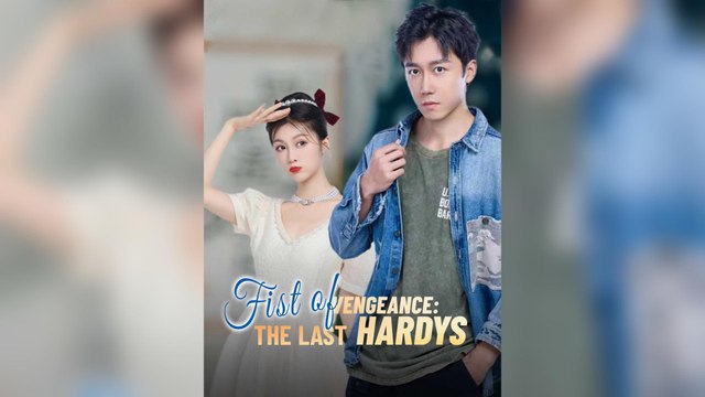 Fist Of Vengeance: The Last Hardys