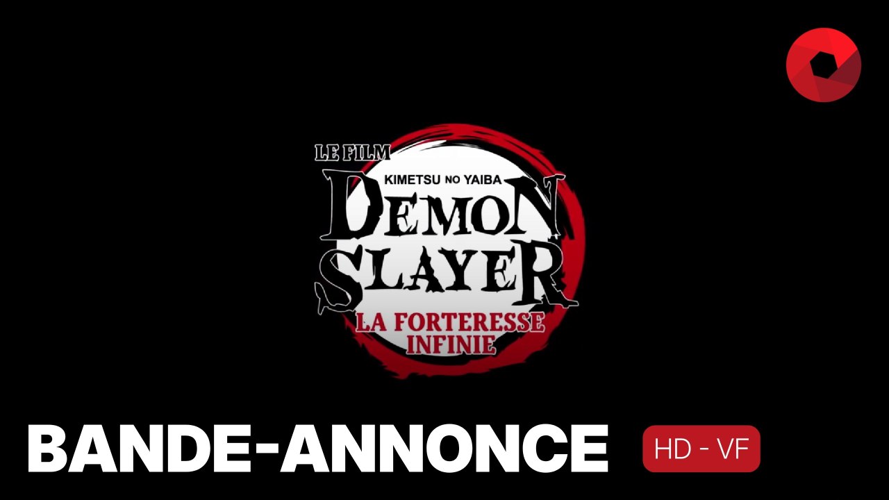 DEMON SLAYER : KIMETSU NO YAIBA - LA FORTERESSE INFINIE de Haruo Sotozaki : bande-annonce [HD-VF] | 17 septembre 2025 en salle
