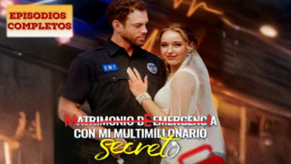 Matrimonio De Emergencia Con Mi Multimillonario Secreto
