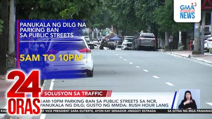 5am-10pm parking ban sa public streets sa NCR, panukala ng DILG; gusto ng MMDA: Rush hour lang | 24 Oras