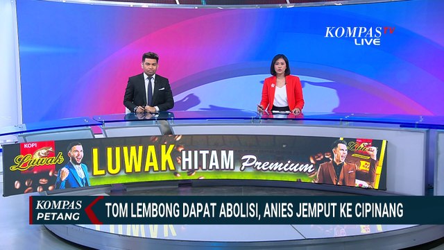 Detik-Detik Anies Jemput Tom Lembong Usai Dapat Abolisi, Apresiasi Prabowo-DPR | KOMPAS PETANG