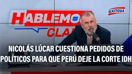 Nicolás Lúcar sobre pedidos de salida de la Corte IDH: Solo los países donde hay presos políticos respaldan esta decisión