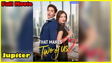 That Makes Two Of Us - Full Movie [EngSub]