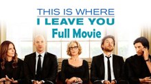 This Is Where I Leave You (2014) Full Movie HD