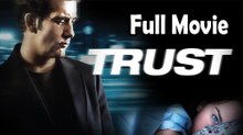 Trust (2011) Full Movie HD
