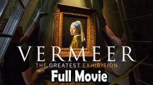 Vermeer The Greatest Exhibition (2023) Full Movie HD