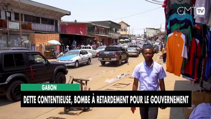 [#Reportage] Gabon : dette contentieuse, bombe à retardement pour le gouvernement