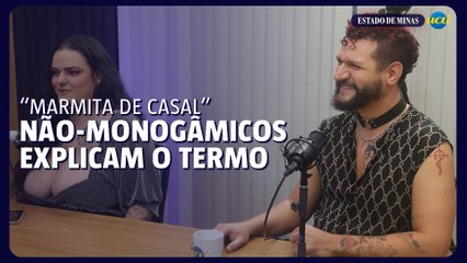 “Marmita de casal”: Entenda os termos da não-monogamia