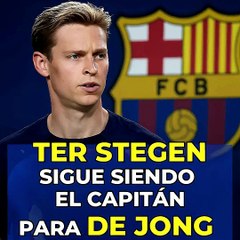 🧤 DE JONG RESPALDA A TER STEGEN COMO CAPITÁN DEL BARÇA: “SIEMPRE HA DADO LO MEJOR” 🔵🔴
